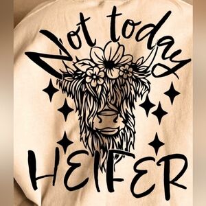 Handmade Not Today Heifer Tee
